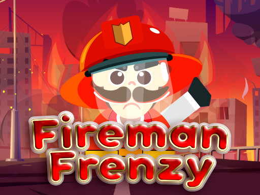 Fireman Frenzy Game Image Fireman Frenzy Game